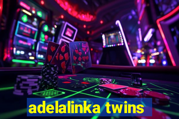 adelalinka twins